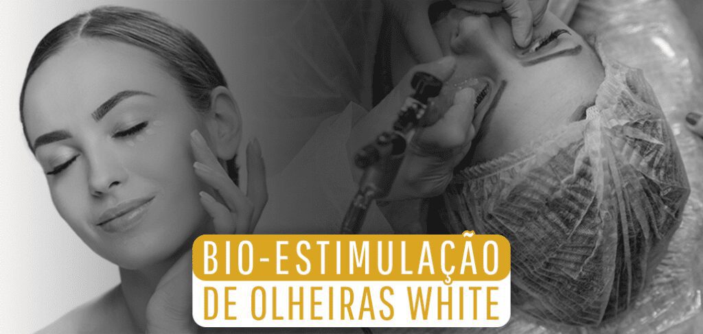 Curso-Bio-Estimulacao-White-Olheiras-Download