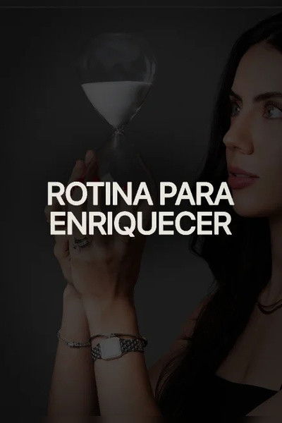 Rotina para Enriquecer - Luana Carolina